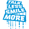 talk less smile more
