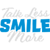 talk less smile more