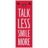 parler moins sourire plus