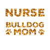 Infirmière Chien Mère - Bulldog
