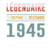 Légendaire Depuis Décembre 1945 Anniversaire