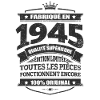 FABRIQUÉ EN 1945