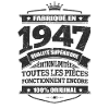 FABRIQUÉ EN 1947