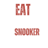 Eat Sleep Snooker Repeat
