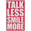 talk less smile more