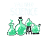 Ya'll need science - science