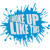 woke up like this