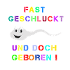 Fast Geschluckt