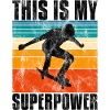 Det här är My Superpower Skateboard Skateboarder sk8