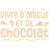 Vivre d'amour et de chocolat