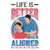 Life is better, chiropractic