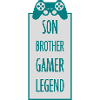 Son Brother Gamer Legend