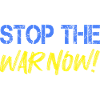 Stop the War Now!
