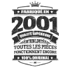 FABRIQUÉ EN 2001