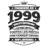 FABRIQUÉ EN 1999