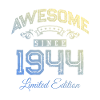 1944 awesome since