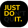 just dont quit
