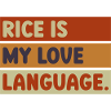 Rice Is My Love Language