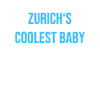 Zurich's coolest baby