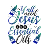Christian Gifts Y'All Need Jesus and Essential