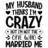 Crazy Wife Mari Cadeau Drôle