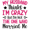 Crazy Wife Mari Cadeau Drôle