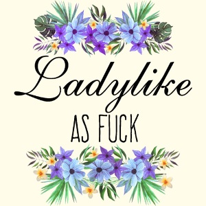 Ladylike