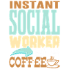 Coffee Social Worker Funny