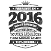 FABRIQUÉ EN 2016