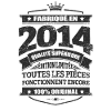 FABRIQUÉ EN 2014
