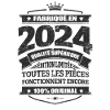 FABRIQUÉ EN 2024