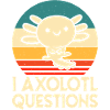 axolotls questions shirt