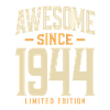 Awesome Since 1944 79th Birthday