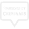 Governed by Criminals