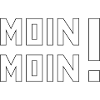 Moin Moin!