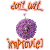 Don't wait - improv(e)