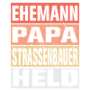 Strassenbauer Vater Ehemann Held
