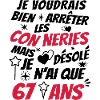 conneries 67 ans / cadeau anniversaire 67 ans