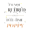 I'm Not Retired I'm a Full Time Poppy Cute Grandpa