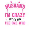 Crazy Wife Husband Gift Funny