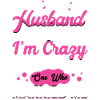 Crazy Wife Husband Gift Funny