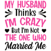 Crazy Wife Mari Cadeau Drôle