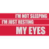 im not sleeping Quote