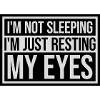 im not sleeping Quote