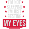 im not sleeping quote
