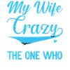 Crazy Wife Mari Cadeau Drôle