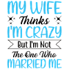 Crazy Wife Mari Cadeau Drôle