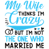 Crazy Wife Mari Cadeau Drôle
