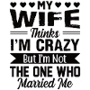Crazy Wife Husband Gift Funny