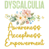 Dyscalculia Awareness Acceptance Empowerment